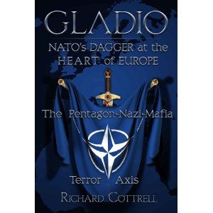 Gladio, NATO's Dagger at the Heart of Europe: The Pentagon-Nazi-Mafia Terror Axis